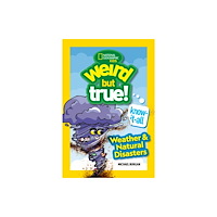 National Geographic Kids Weird But True! Know-It-All: Weather & Natural Disasters (häftad, eng)