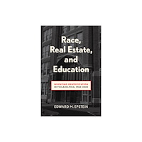 Temple University Press,U.S. Race, Real Estate and Education (häftad, eng)