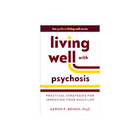Guilford Publications Living Well with Psychosis (häftad, eng)