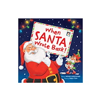 Sourcebooks, Inc When Santa Wrote Back! (inbunden, eng)