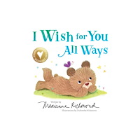 Sourcebooks, Inc I Wish for You All Ways (bok, board book, eng)