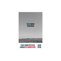 University of Texas Press The Stranger from Omaha (inbunden, eng)