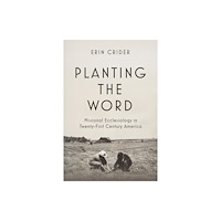Baylor university press Planting the Word (inbunden, eng)