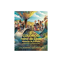 Tyndale House Publishers El Colorido Reino De Dios, Historias De La Biblia (inbunden, eng)