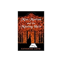Kensington Publishing Miss Morton and the Missing Heir (inbunden, eng)