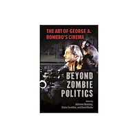 University Press of Mississippi Beyond Zombie Politics (häftad, eng)