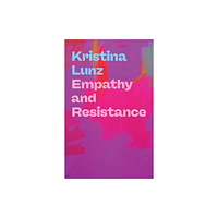 John Wiley And Sons Ltd Empathy and Resistance (häftad, eng)