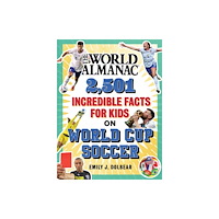 Skyhorse Publishing The World Almanac 2,501 Incredible Facts for Kids on World Cup Soccer (inbunden, eng)