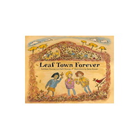 University of Minnesota Press Leaf Town Forever (inbunden, eng)