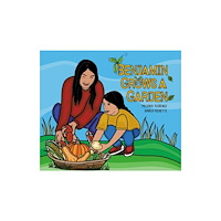 Kids Can Press Benjamin Grows a Garden (inbunden, eng)