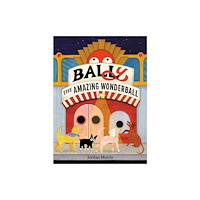 Kids Can Press BALLy the Amazing Wonderball (inbunden, eng)