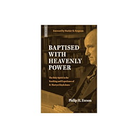 Christian Focus Publications Ltd Baptised With Heavenly Power (häftad, eng)