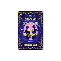 Quercus Publishing The Shocking Experiments of Miss Mary Bennet (inbunden, eng)