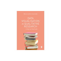 Sage Publications Ltd Data Visualisation in Qualitative Research (häftad, eng)