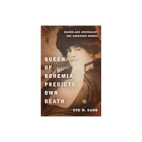 Fordham university press Queen of Bohemia Predicts Own Death (inbunden, eng)