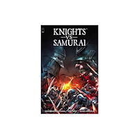 Image Comics Knights vs Samurai Volume 1 (häftad, eng)