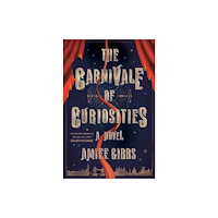 Not Stated The Carnivale of Curiosities (häftad, eng)