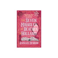 Grand Central Publishing The Seven Miracles of Beatrix Holland (häftad, eng)