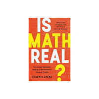 Not Stated Is Math Real? : How Simple Questions Lead Us to Mathematics' Deepest Truths (häftad, eng)