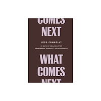 Baker publishing group What Comes Next (inbunden, eng)