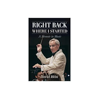 University of North Texas Press,U.S. Right Back Where I Started Volume 19 (inbunden, eng)