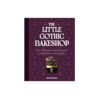 Quarto Publishing Group USA Inc The Little Gothic Bakeshop (inbunden, eng)