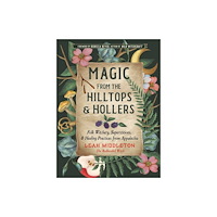 Red Wheel/Weiser Magic from the Hilltops and Hollers (häftad, eng)