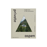 Monacelli Press Private Aspen (inbunden, eng)