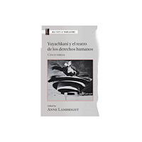 Modern Language Association of America Yuyachkani Y El Teatro De Los Derechos Humanos (häftad, spa)