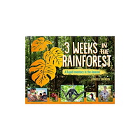 Charlesbridge Publishing,U.S. 3 Weeks in the Rainforest (inbunden, eng)