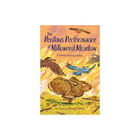 Charlesbridge Publishing,U.S. The Perilous Performance at Milkweed Meadow (häftad, eng)