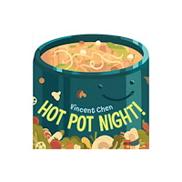 Charlesbridge Publishing,U.S. Hot Pot Night! (bok, board book, eng)