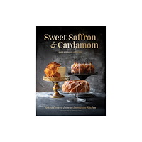 Interlink Publishing Group, Inc Sweet Saffron and Cardamom (inbunden, eng)