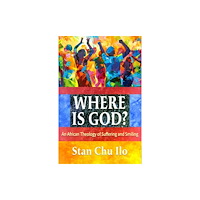 Orbis Books (USA) Where is God? An African Theology of Suffering and Smiling (häftad, eng)