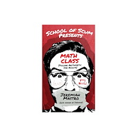 Viva Editions School of Scum Presents: Math Class (häftad, eng)