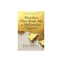 BenBella Books Mistakes that Made Me a Millionaire (inbunden, eng)