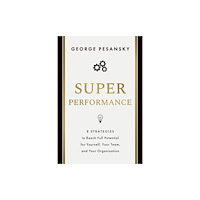 Greenleaf Book Group LLC Superperformance (inbunden, eng)