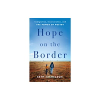 Church Publishing Inc Hope on the Border (inbunden, eng)