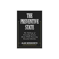Encounter Books,USA The Preventative State (inbunden, eng)