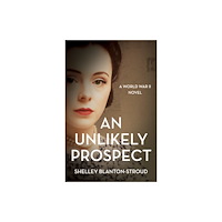 She Writes Press An Unlikely Prospect (häftad, eng)