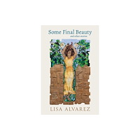University of Nevada Press Some Final Beauty and Other Stories (häftad, eng)