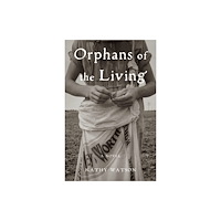 She Writes Press Orphans of the Living (häftad, eng)