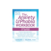 New Harbinger Publications The Anxiety and Phobia Workbook (8th Edition) (häftad, eng)