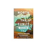 Amazon Publishing North of the Sunlit River (häftad, eng)