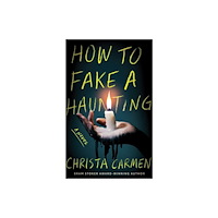 Amazon Publishing How to Fake a Haunting (häftad, eng)