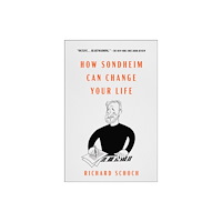 Atria Books How Sondheim Can Change Your Life (häftad, eng)