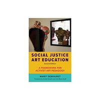 Harvard Educational Publishing Group Social Justice Art Education (häftad, eng)
