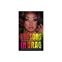 Brandeis University Press Lessons in Drag (häftad, eng)