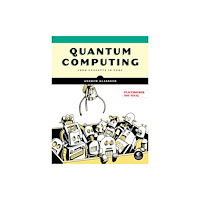 No Starch Press,US Quantum Computing (häftad, eng)