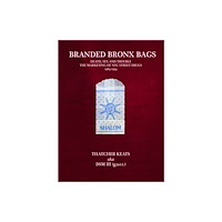 Blurring Books Branded Bronx Bags (häftad, eng)